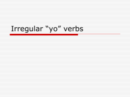 Irregular “yo” verbs