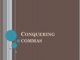 Conquering commasx
