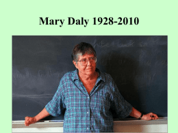 Mary Daly 1928-2010