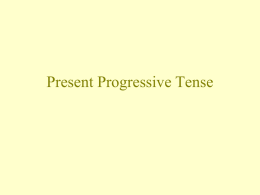 ar verbs Translations with Present Progressive of –ar verbs