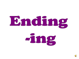 Ending ing