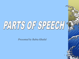 The students will be able to: Identify different parts of speech