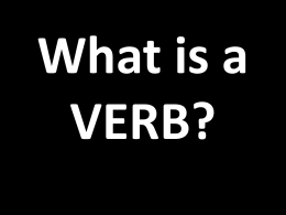 What is a verb tense?