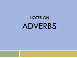 Adverbs Notes, PWPT SHOW.ppsx