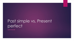 Past simple vs. Present perfect