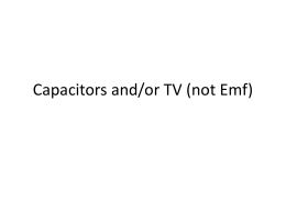 Capacitors and/or TV (not Emf)