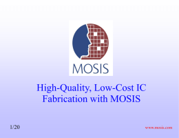 High-Quality, Low-Cost IC Fabrication with MOSIS