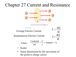 Chapter 25 Current and Resistance