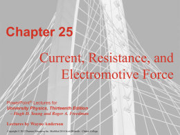 Chapter 25: Voltage, Current, and Resistance