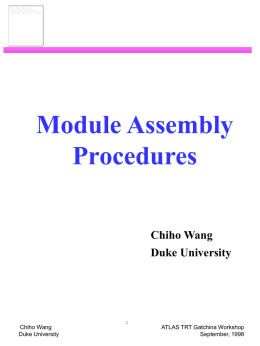 Module Assembly Procedures  - Duke Atlas