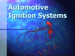 Automotive Ignition Systems Ignition System Purpose