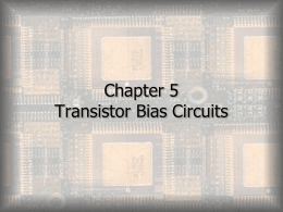 Chapter 5 Transistor Bias Circuits