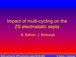 Multi-cycling for SPS extraction septa 08.06.2005. B