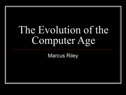 The Evolution of the Computer Age