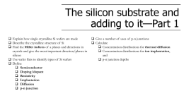 The silicon substrate and adding to it - Rose