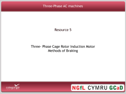 Three- Phase Cage Rotor Induction Motor Methods of Braking The