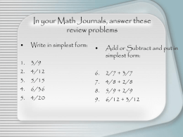 In your Math Journals, answer these review problems