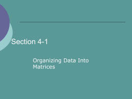 4.1 Organizing Data Into Matrices 4.1