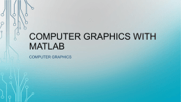 Computer Graphics with Matlab - Lecture`s of computer graphics