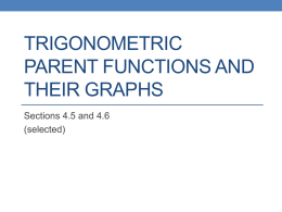 Trigonometric Parent Functions and their Graphs
