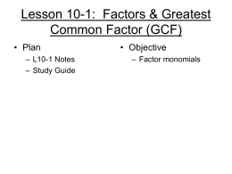 Lesson 10-1: Factors & Greatest Common Factor (GCF)