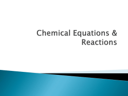 Unit 7: Chemical Equations & Reactions