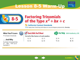Factoring Trinomials of the Type x2 + bx + c