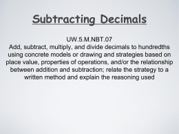 UW.5.M.NBT.07 Add, subtract, multiply, and divide decimals
