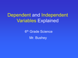 Independent and Dependant Variables