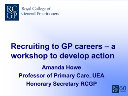 Recruiting to GP careers – a workshop to develop action