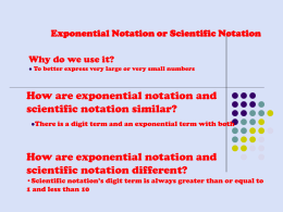 Exponential Notation or Scientific Notation
