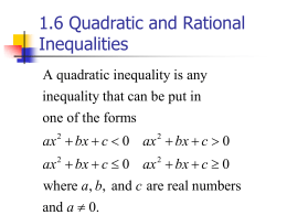 1.6 Quadratic and Rational Inequalities