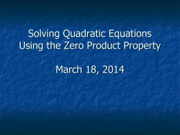 Solving Quadratic Equations Using the Zero Product Property