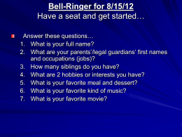 Bell-Ringer Have a seat and get started
