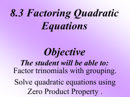 8.3 Factoring Quadratic Trinomials by Grouping NOTES