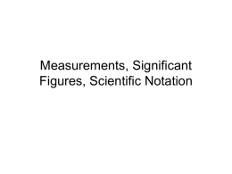 Measurements, Significant Figures, Scientific Notation