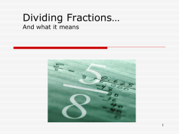 Dividing Fractions…