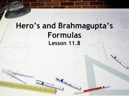 11.8 Hero`s and Brahmagupta`s Formulas