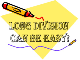 Long_Division_Can_Be_Easy