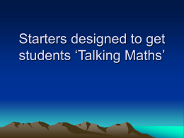 Starters designed to get students `Talking Maths`