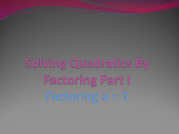 Solving by Factoring Remediation Notes