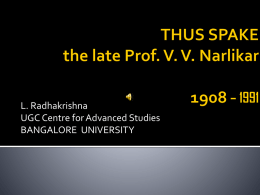 THUS SPAKE the late Prof. VV Narlikar