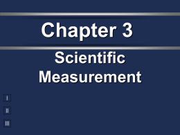 Ch. 3 Scientific Measurements