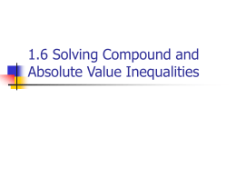 1.6 Solving Compound and Absolute Value Inequalities