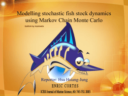 Modelling stochastic fish stock dynamics using Markov Chain Monte