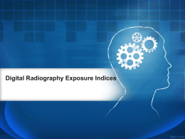 2. Digital Radiography Exposure Indices