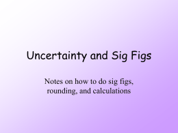 Uncertainty and Sig Figs - OG