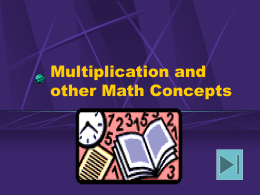multiplication and more