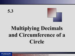 5.3 Multiplying Decimals and Circumference of a Circle Martin