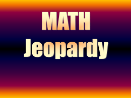 Unit 6 Math Jeopardy